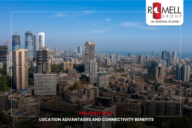 Vile Parle East: Location Advantages and Connectivity Benefits